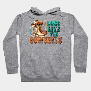 Long Live the Cowgirls Hoodie